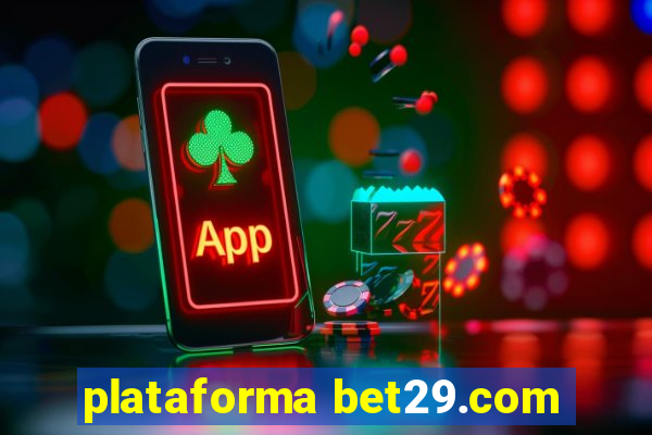 plataforma bet29.com